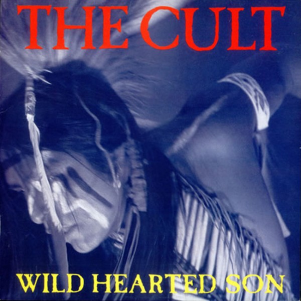 The Cult 'Wild Hearted Son' single cover