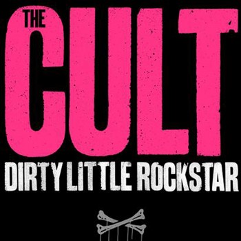 The Cult 'Dirty Little Rockstar' single sleeve artwork
