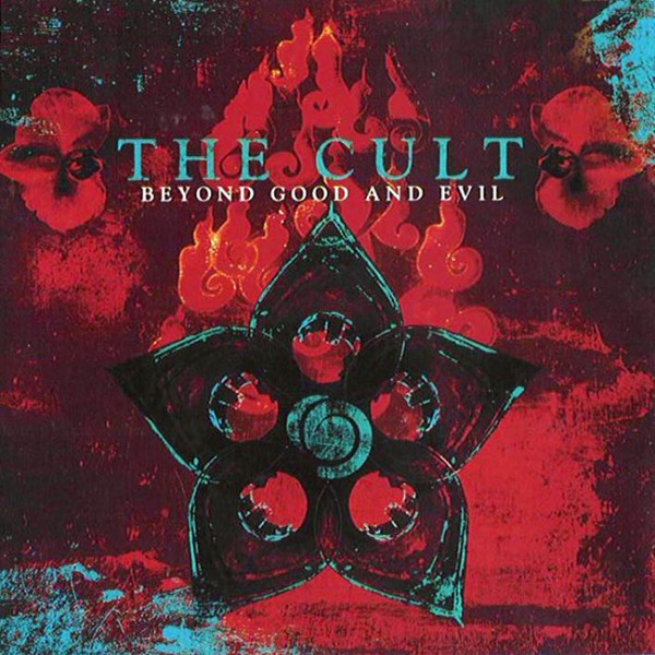 The Cult 'Beyond Good and Evil'