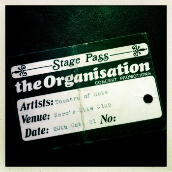 Billy’s Stage Pass – Theatre of Hate 20-10-1981