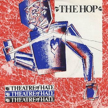 Theatre of Hate 'The Hop' Single